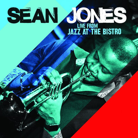 Sean Jones - Live From Jazz At The Bistro