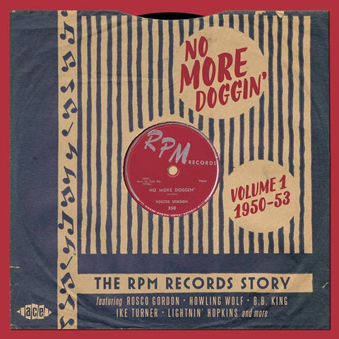 Various - No More Doggin' - The RPM Records Story Vol 1 1950-53