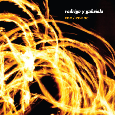 Rodrigo Y Gabriela - Foc / Re-Foc (Casebound Book)