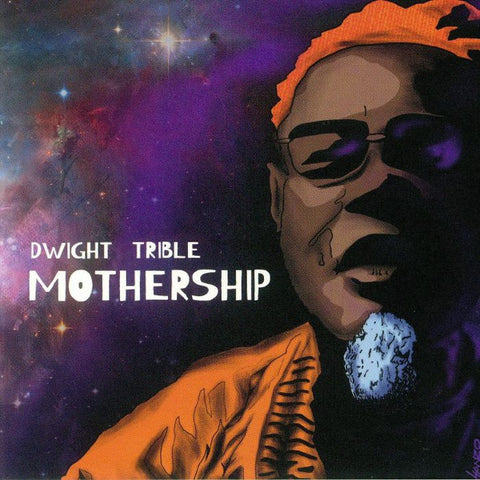 Dwight Trible - Mothership