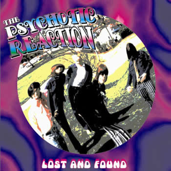 Psychotic Reaction - Lost And Found
