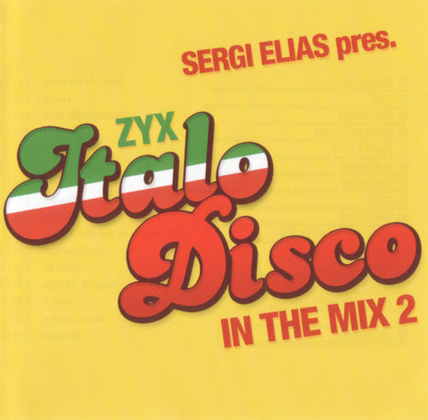 Sergi Elias - ZYX Italo Disco In The Mix 2