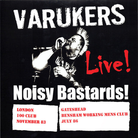Varukers - Noisy Bastards!
