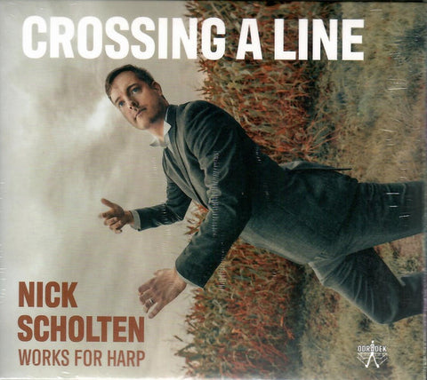 Nick Scholten - Crossing A Line - Works For Harp