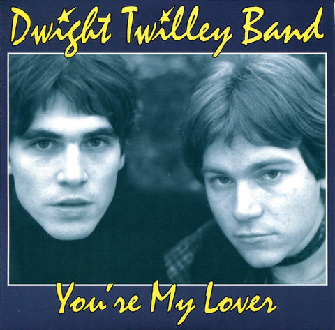 Dwight Twilley Band - You're My Lover/ Just Like You Did It Before