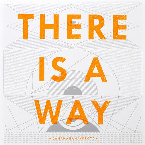 Dananananaykroyd, - There Is A Way