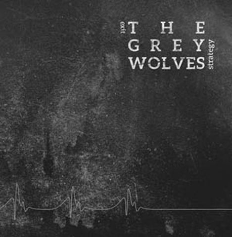 The Grey Wolves - Exit Strategy