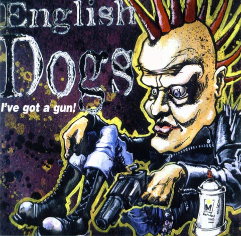 English Dogs - I've Got A Gun! Live In Helsinki