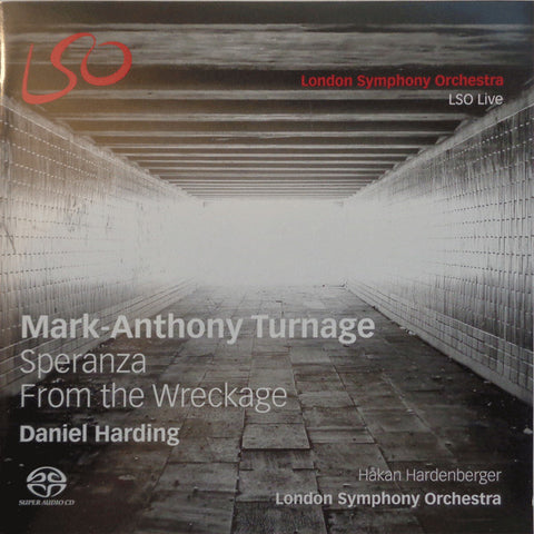 Mark-Anthony Turnage - Daniel Harding, Håkan Hardenberger, London Symphony Orchestra - Speranza / From The Wreckage