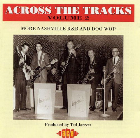 Various - Across the Tracks Volume 2: More Nashville R&B and Doo Wop