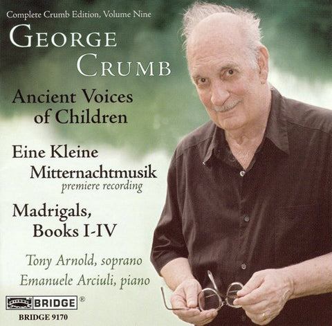 George Crumb, Tony Arnold, Emanuele Arciuli - Complete Crumb Edition, Volume Nine
