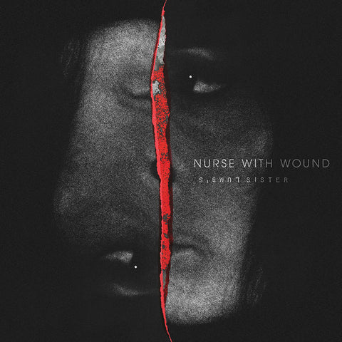 Nurse With Wound - Lumb's Sister