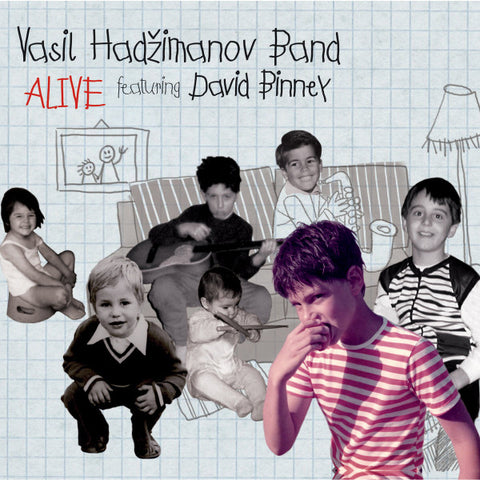 Vasil Hadžimanov Band Featuring David Binney - Alive