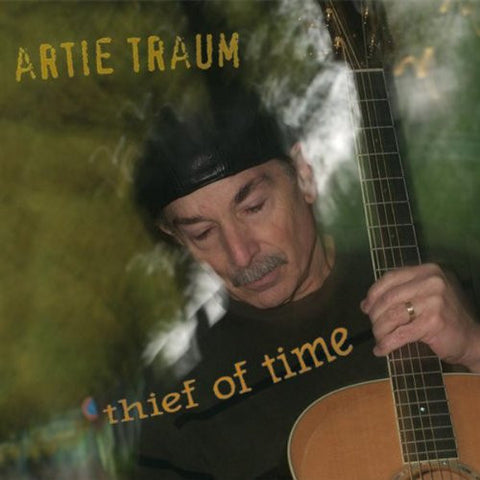Artie Traum - Thief Of Time