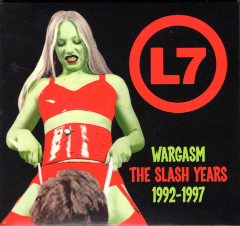 L7 - Wargasm – The Slash Years – 1992 - 1997