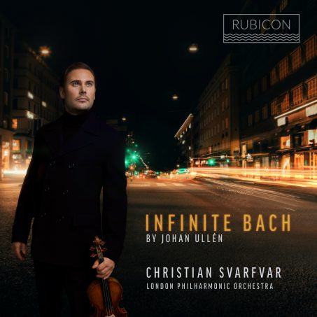 Bach, Johan Ullén, Christian Svarfvar, London Philharmonic Orchestra - Infinite Bach By Johan Ullén