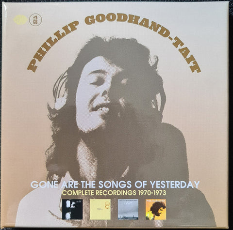 Phillip Goodhand-Tait - Gone Are The Songs Of Yesterday (Complete Recordings 1970-1973)