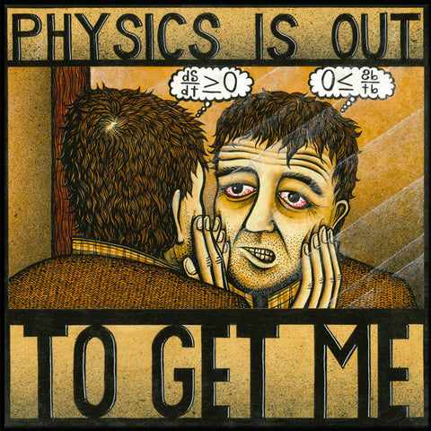 Michael Knight - Physics Is Out To Get Me