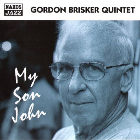 Gordon Brisker Quintet - My Son John