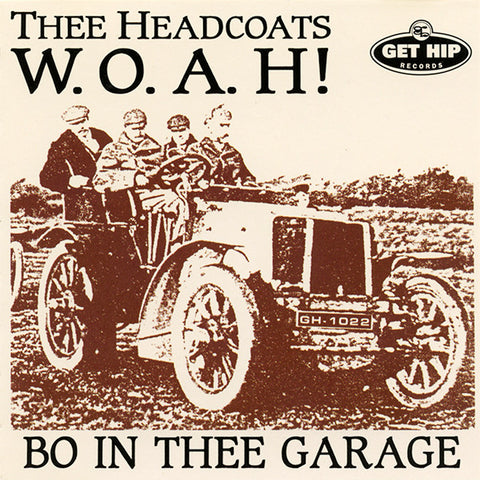 Thee Headcoats - W.O.A.H! Bo In Thee Garage