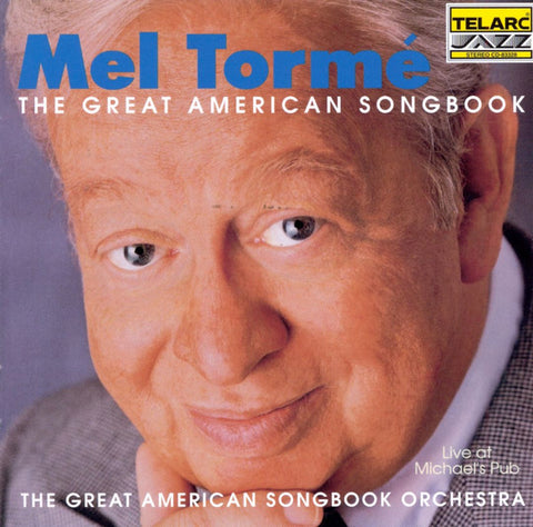 Mel Tormé, - The Great American Songbook - Live At Michael's Pub