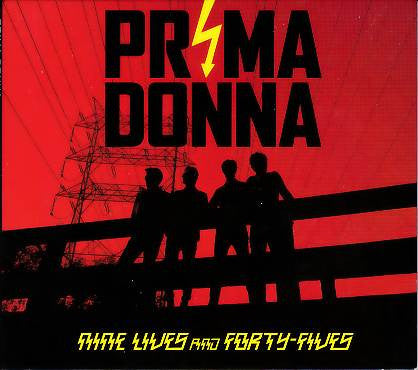 Prima Donna - Nine Lives And Forty-Fives