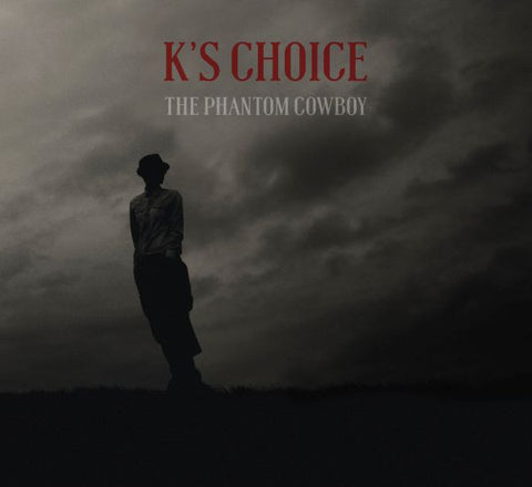 K's Choice - The Phantom Cowboy