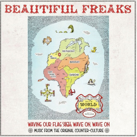 Various - Beautiful Freaks: Waving Our Flag High: When Music Was The Counterculture