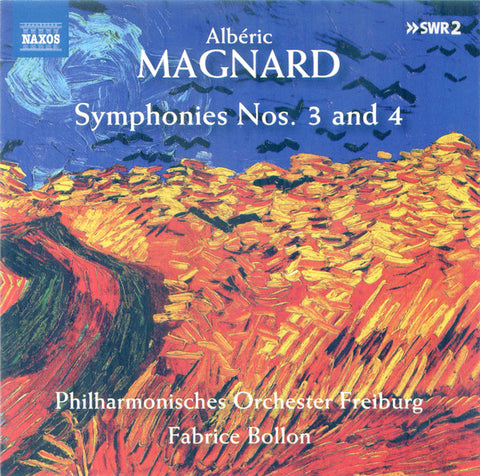 Albéric Magnard, Philharmonisches Orchester Freiburg, Fabrice Bollon - Symphonies Nos. 3 And 4