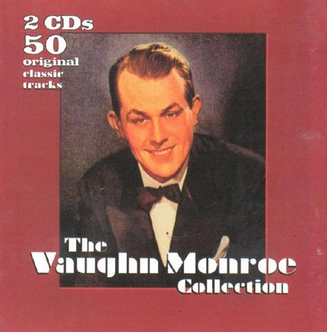Vaughn Monroe And His Orchestra - The Vaughn Monroe Collection