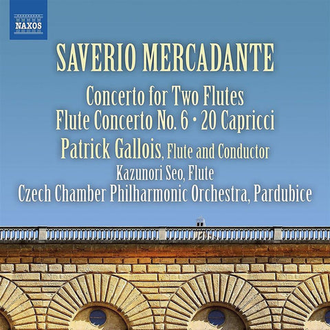 Saverio Mercadante, Patrick Gallois, Kazunori Seo, Czech Chamber Philharmonic Orchestra, Pardubice - Concerto For Two Flutes • Concerto No. 6 • 20 Capricci