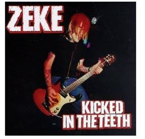 Zeke - Kicked In The Teeth