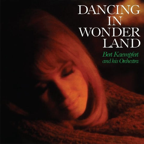 Bert Kaempfert And His Orchestra - The Wonderland Of  & Dancing In Wonderland