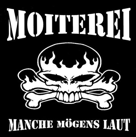 Moiterei - Manche Mögens Laut