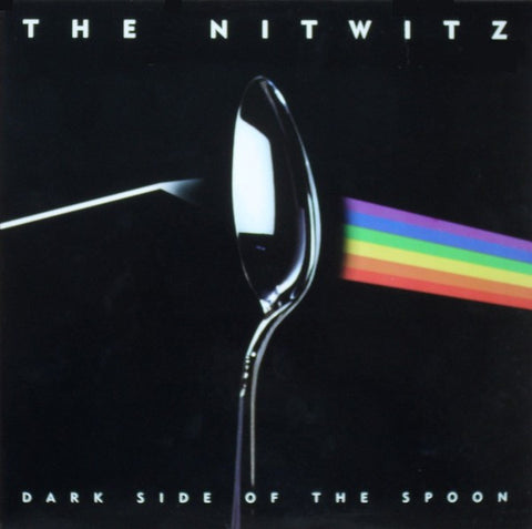 The Nitwitz - The Dark Side Of The Spoon