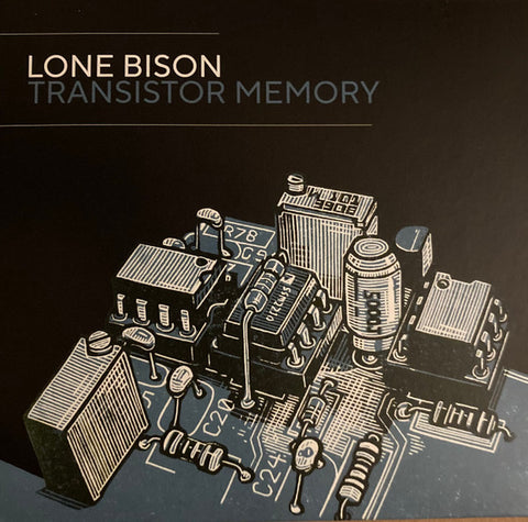 Lone Bison - Transistor Memory