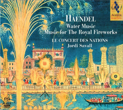 Haendel • Le Concert Des Nations • Jordi Savall - Water Music - Music For The Royal Fireworks