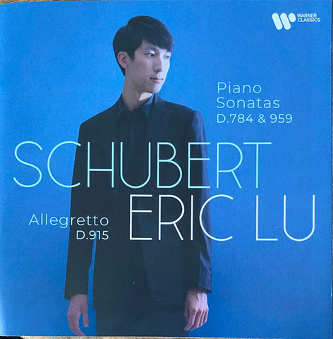 Schubert, Eric Lu - Piano Sonatas D. 784 & 959 / Allegretto D. 915