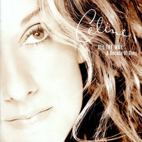Celine - All The Way... A Decade Of Song