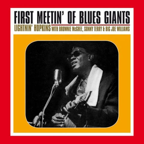 Lightnin' Hopkins With Brownie McGhee And Sonny Terry And Big Joe Williams - First Meetin' Of Blues Giants