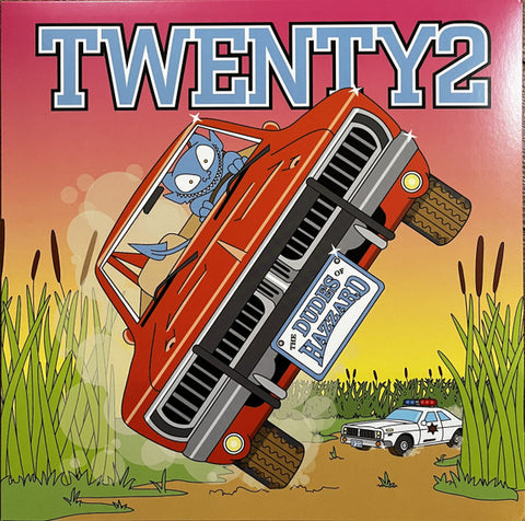 Twenty2 - The Dudes Of Hazzard