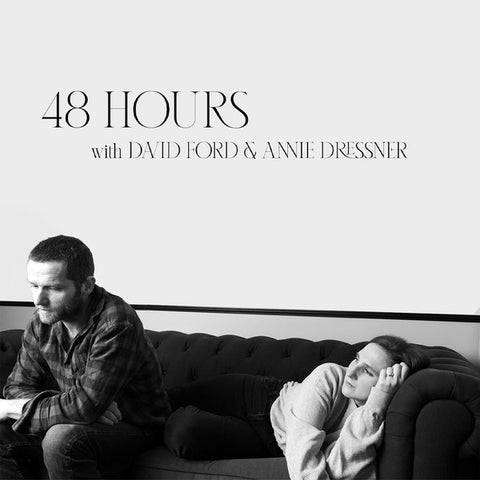 David Ford & Annie Dressner - 48 Hours