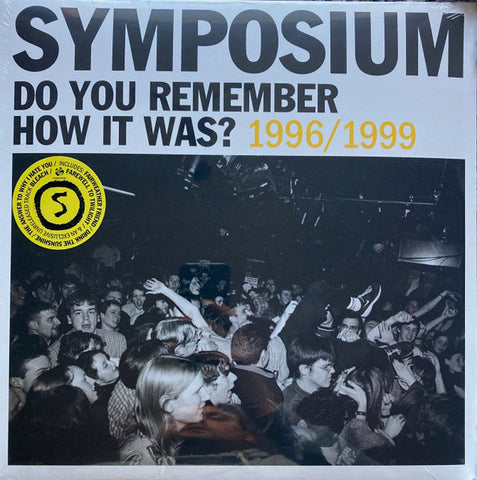 Symposium - Do You Remember How It Was? 1996/1999