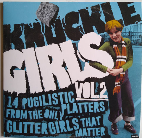 Various - Knuckle Girls Vol.2 (14 Pugilistic Platters From The Only Glitter Girls That Matter)