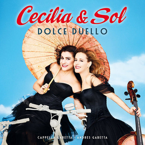 Cecilia & Sol • Cappella Gabetta • Andrés Gabetta - Dolce Duello