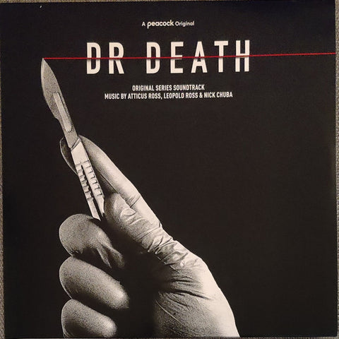 Atticus Ross, Leopold Ross & Nick Chuba - Dr Death (Original Series Soundtrack)