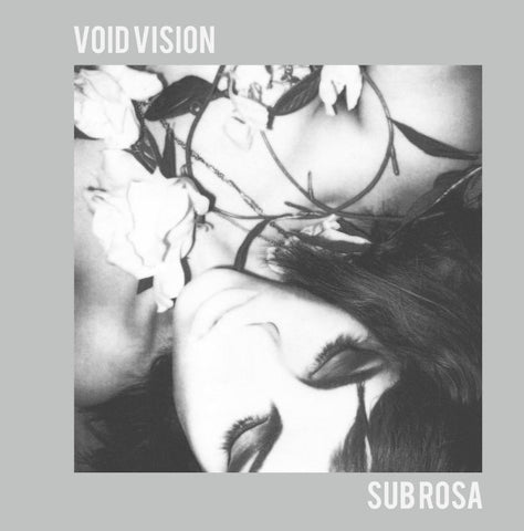 Void Vision - Sub Rosa