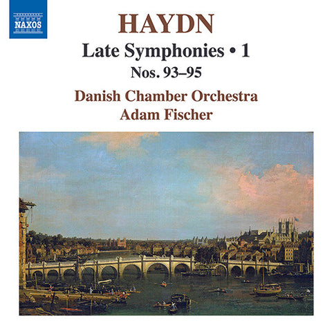 Haydn, Adam Fischer, Danish Chamber Orchestra - Late Symphonies • 1 (Nos. 93-95)