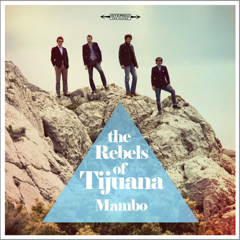 The Rebels Of Tijuana - Mambo