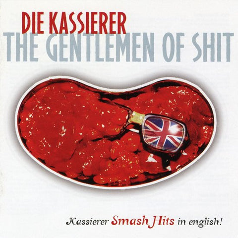 Die Kassierer - The Gentlemen Of Shit (Kassierer Smash Hits In English!)